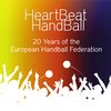 HeartBeat HandBall – 20 lat EHF